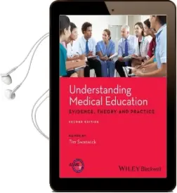 Understanding Medical Education: Evidence, Theory and Practice Audiobook download free by Tim Swanwick