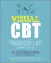 Audiobook Visual cbt: Using Pictures to Help you Apply Cognitive Behaviour Therapy to Change Your Life author Avy Joseph