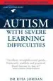 Audiobook Autism With Severe Learning Difficulties author Rita Jordan