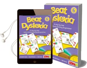 Beat Dyslexia: 6: A Step-By-Step Multi-Sensory Literacy Programme Audiobook download free by Elizabeth Franks