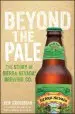 Audiobook Beyond the Pale: The Story of Sierra Nevada Brewing co. author Ken Grossman