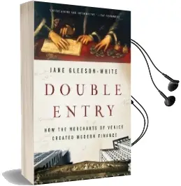Double Entry: How the Merchants of Venice Created Modern Finance Audiobook download free by Jane Gleeson White
