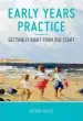 Audiobook Early Years Practice: Getting it Right From the Start author Noirin Hayes