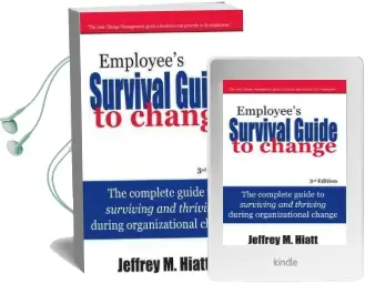 Employee'S Survival Guide to Change: The Complete Guide to Surviving and Thriving During Organizational Change Audiobook download free by Jeff Hiatt