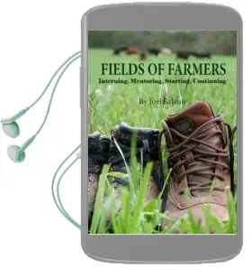 Fields of Farmers: Interning, Mentoring, Partnering, Germinating Audiobook download free by Joel Salatin