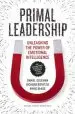 Audiobook Primal Leadership, With a new Preface by the Authors: Unleashing the Power of Emotional Intelligence author Daniel Goleman
