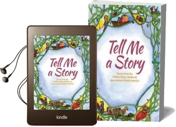 Tell me a Story: Stories From the Waldorf Early Childhood Association of North America Audiobook download free by Deborah Grieder