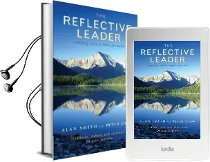 The Reflective Leader: Standing Still to Move Forward Audiobook download free by Alan Smith