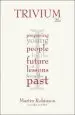 Audiobook Trivium 21St Century: Preparing Young People for the Future With Lessons From the Past author Martin Robinson