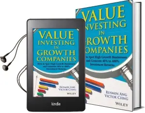 Value Investing in Growth Companies: How to Spot High Growth Businesses and Generate 40% to 400% Investment Returns Audiobook download free by Victor Chng