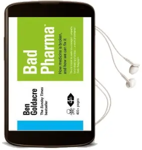 Bad Pharma: How Medicine is Broken, and how we can fix it Audiobook download free by Ben Goldacre