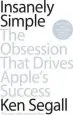 Audiobook Insanely Simple: The Obsession That Drives Apple'S Success author Ken Segall