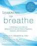 Audiobook Learning to Breathe: A Mindfulness Curriculum for Adolescents to Cultivate Emotion Regulation, Attention, and Performance author Patricia C. Broderick