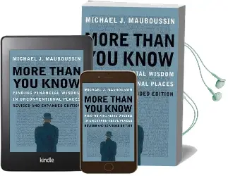 More Than you Know: Finding Financial Wisdom in Unconventional Places (Updated and Expanded) Audiobook download free by Michael J. Mauboussin