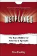 Audiobook Netflixed: The Epic Battle for America'S Eyeballs author Gina Keating