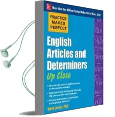 Practice Makes Perfect English Articles and Determiners up Close Audiobook download free by Mark Lester