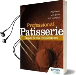 Professional Patisserie: For Levels 2, 3 and Professional Chefs Audiobook download free by Mick Burke