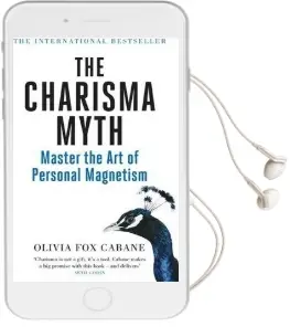 The Charisma Myth: Master the art of Personal Magnetism Audiobook download free by Olivia Fox Cabane