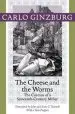 Audiobook The Cheese and the Worms: The Cosmos of a Sixteenth-Century Miller author Carlo Ginzburg