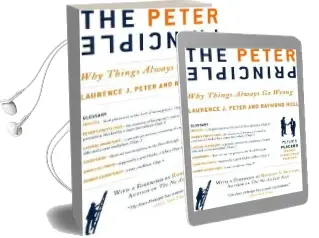 The Peter Principle: Why Things Always go Wrong Audiobook download free by Dr Laurence J Peter