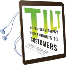Tilt: Shifting Your Strategy From Products to Customers Audiobook download free by Niraj Dawar