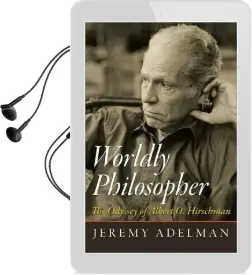 Worldly Philosopher: The Odyssey of Albert o. Hirschman Audiobook download free by Jeremy Adelman