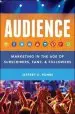 Audiobook Audience: Marketing in the age of Subscribers, Fans and Followers author Jeffrey K. Rohrs