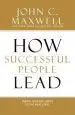 Audiobook How Successful People Lead: Taking Your Influence to the Next Level author John C. Maxwell