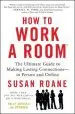 Audiobook How to Work a Room: The Ultimate Guide to Making Lasting Connections-In Person and Online author Susan Roane