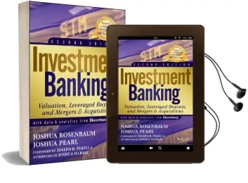 Investment Banking: Valuation, Leveraged Buyouts, and Mergers and Acquisitions Audiobook download free by Joshua Rosenbaum