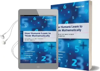 Learning in Doing: Social, Cognitive and Computational Perspectives: How Humans Learn to Think Mathematically: Exploring the Three Worlds of Mathematics Audiobook download free by David Tall