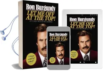 Let me off at the top!: My Classy Life and Other Musings Audiobook download free by Ron Burgundy