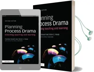 Planning Process Drama: Enriching Teaching and Learning Audiobook download free by Pamela Bowell