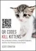 Audiobook Qr Codes Kill Kittens: How to Alienate Customers, Dishearten Employees, and Drive Your Business Into the Ground author Scott Stratten