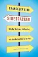 Audiobook Sidetracked: Why our Decisions get Derailed, and how we can Stick to the Plan author Francesca Gino