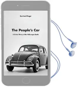 The People'S car: A Global History of the Volkswagen Beetle Audiobook download free by Bernhard Rieger