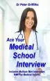 Audiobook Ace Your Medical School Interview: Includes Multiple Mini Interviews mmi for Medical School author Dr Peter Griffiths