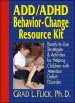 Audiobook Add / Adhd Behavior-Change Resource kit: Ready-To-Use Strategies and Activities for Helping Children With Attention Deficit Disorder author Grad L. Flick