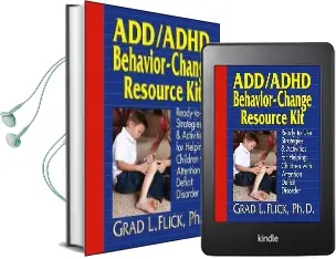 Add / Adhd Behavior-Change Resource kit: Ready-To-Use Strategies and Activities for Helping Children With Attention Deficit Disorder Audiobook download free by Grad L. Flick