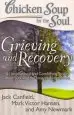 Audiobook Chicken Soup for the Soul: Grieving and Recovery: 101 Inspirational and Comforting Stories About Surviving the Loss of a l author Jack Canfield