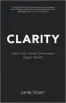 Audiobook Clarity: Clear Mind, Better Performance, Bigger Results author Jamie Smart