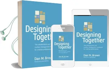 Designing Together: The Collaboration and Conflict Management Handbook for Creative Professionals Audiobook download free by Dan M. Brown