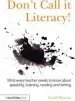 Audiobook Don'T Call it Literacy!: What Every Teacher Needs to Know About Speaking, Listening, Reading and Writing author Geoff Barton
