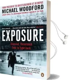 Exposure: From President to Whistleblower at Olympus Audiobook download free by Michael Woodford