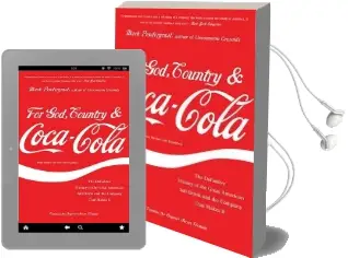 For God, Country, and Coca-Cola: The Definitive History of the Great American Soft Drink and the Company That Makes it Audiobook download free by Mark Pendergrast