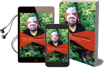 Fresh Fruit, Broken Bodies: Migrant Farmworkers in the United States Audiobook download free by Seth M. Holmes