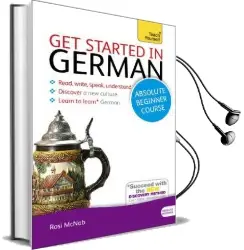 Get Started in German Absolute Beginner Course: (Book and Audio Support) Audiobook download free by Rosi Mcnab