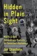 Audiobook Hidden in Plain Sight: How to Create Extraordinary Products for Tomorrow'S Customers author Jan Chipchase