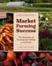 Audiobook Market Farming Success: The Business of Growing and Selling Local Food author Lynn Byczynski