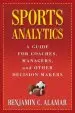 Audiobook Sports Analytics: A Guide for Coaches, Managers, and Other Decision Makers author Benjamin C. Alamar